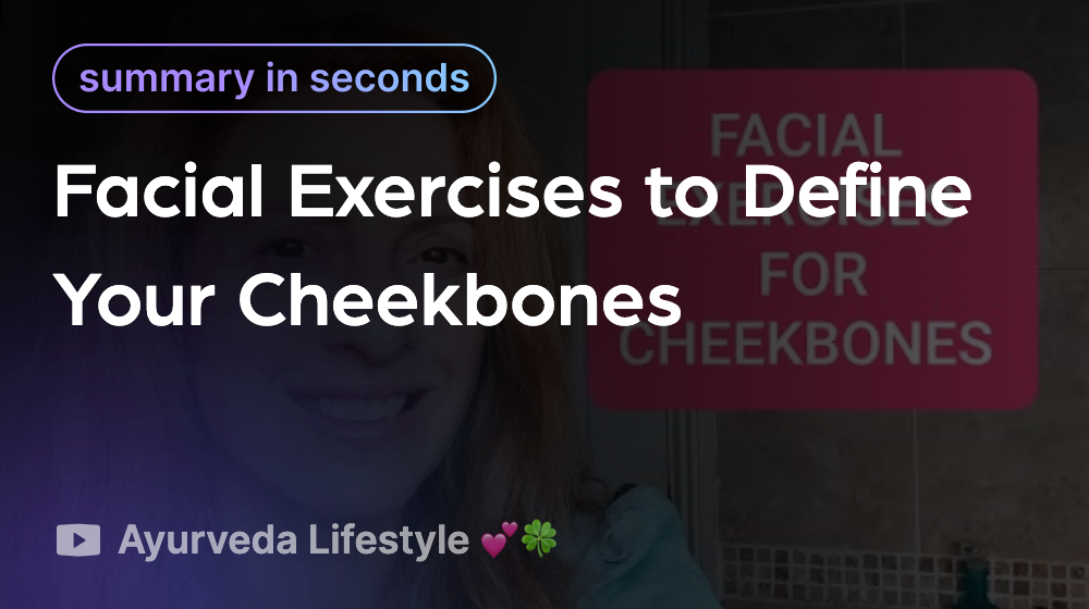 Facial Exercises to Define Your Cheekbones Linfo.ai