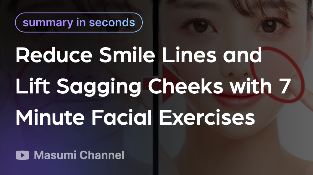 Reduce Smile Lines and Lift Sagging Cheeks with 7 Minute Facial